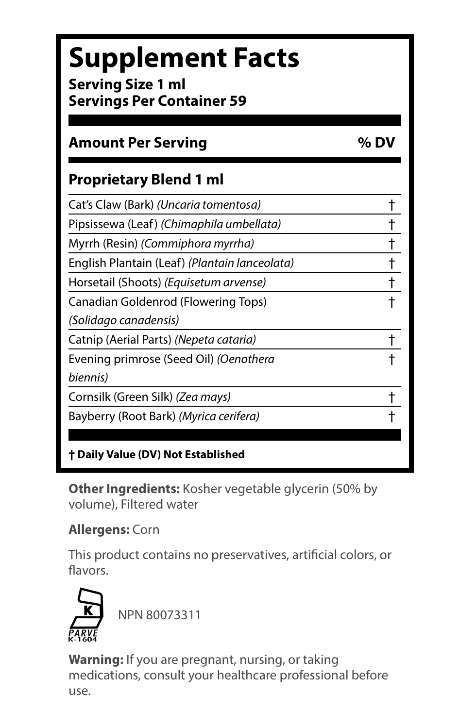 Supplement Facts label for a liquid extract showing a serving size of 1 ml and 59 servings per container, detailing a 1 ml proprietary blend of Cat's Claw Bark, Pipsissewa Leaf, Myrrh Resin, English Plantain Leaf, Horsetail Shoots, Canadian Goldenrod Flowering Tops, Catnip Aerial Parts, Evening Primrose Seed Oil, Cornsilk Green Silk, and Bayberry Root Bark.