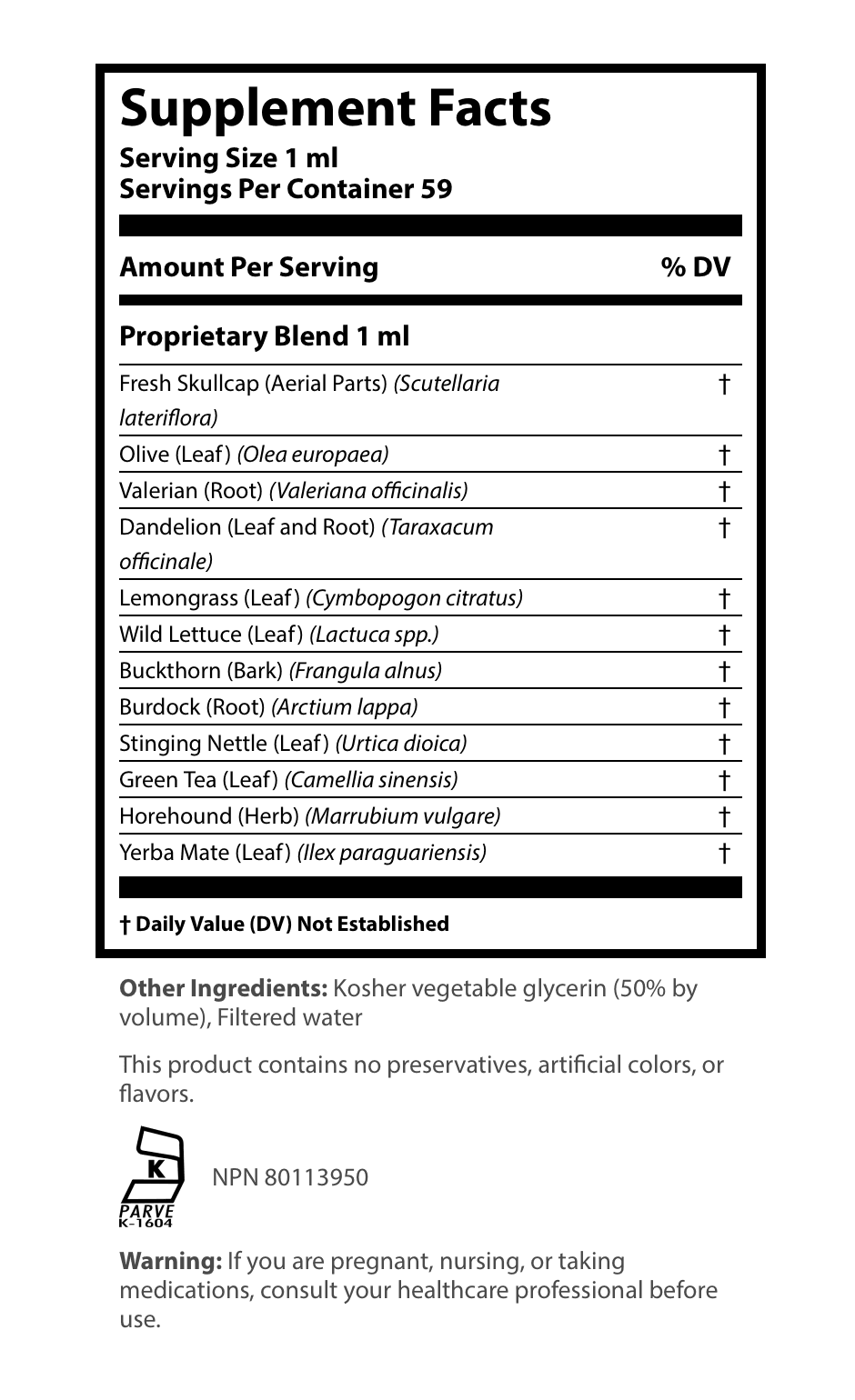 Supplement Facts label for a liquid extract showing a serving size of 1 ml and 59 servings per container, detailing a 1 ml proprietary blend of Fresh Skullcap Aerial Parts, Olive Leaf, Valerian Root, Dandelion Leaf and Root, Lemongrass Leaf, Wild Lettuce Leaf, Buckthorn Bark, Burdock Root, Stinging Nettle Leaf, Green Tea Leaf, Horehound Herb, and Yerba Mate Leaf.
