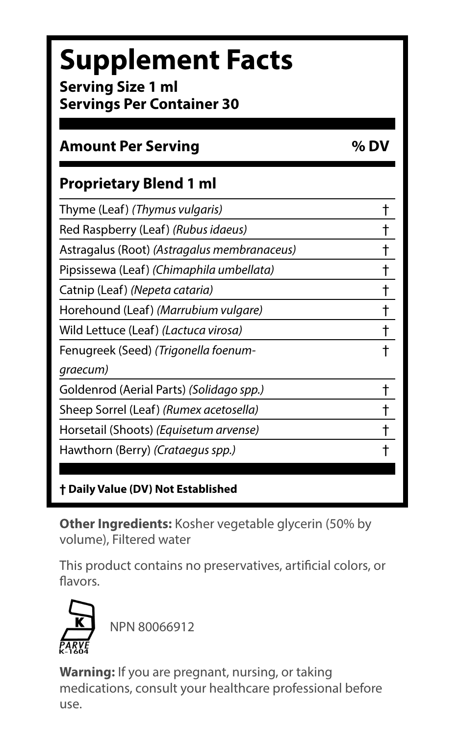 Supplement Facts label for a liquid extract showing a serving size of 1 ml and 30 servings per container, detailing a 1 ml proprietary blend of Thyme Leaf, Red Raspberry Leaf, Astragalus Root, Pipsissewa Leaf, Catnip Leaf, Horehound Leaf, Wild Lettuce Leaf, Fenugreek Seed, Goldenrod Aerial Parts, Sheep Sorrel Leaf, Horsetail Shoots, and Hawthorn Berry.